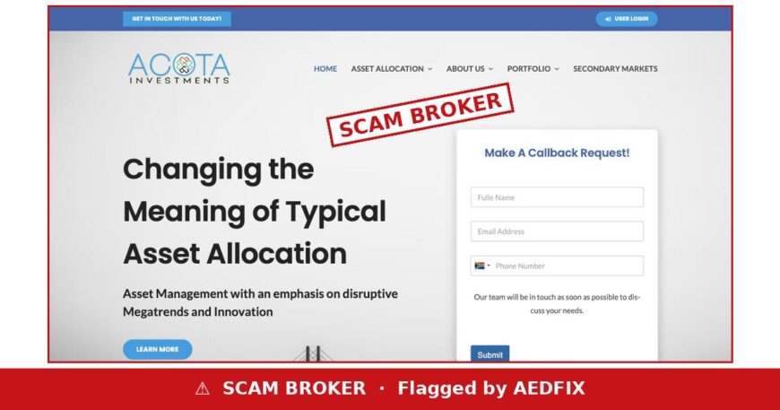 Acota Investments website stamped SCAM BROKER, flagged by AEDFIX