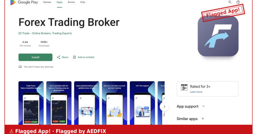 Forex Trading Broker by EZ Trade on Google Play, flagged by AEDFIX