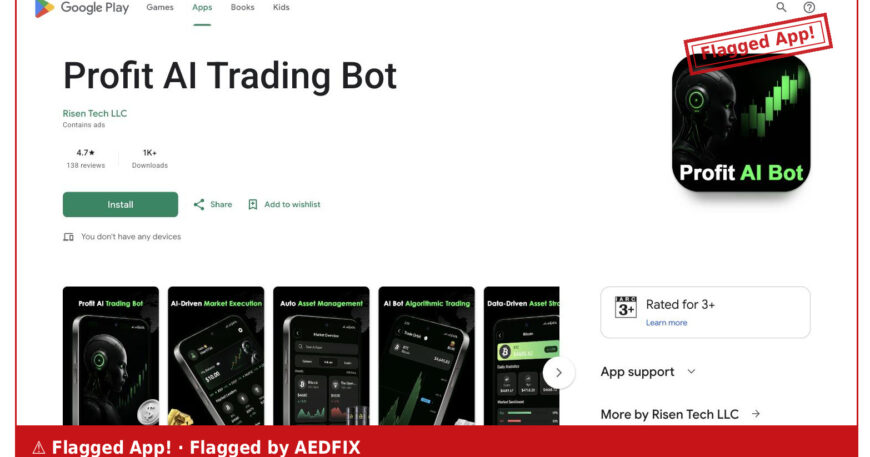 Profit AI Trading Bot by Risen Tech LLC on Google Play, flagged by AEDFIX